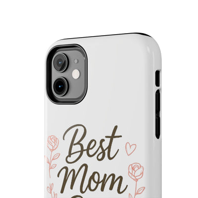 Best Mom Ever Tough Phone Case Hoodora