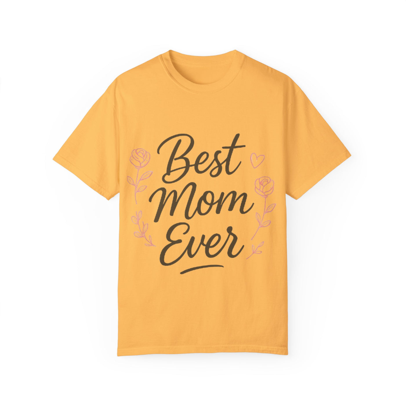 Best Mom Ever Unisex Garment - Hoodora