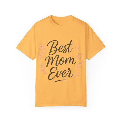 Best Mom Ever Unisex Garment - Hoodora