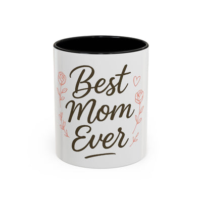 Best Mom Ever Accent Coffee Mug Hoodora