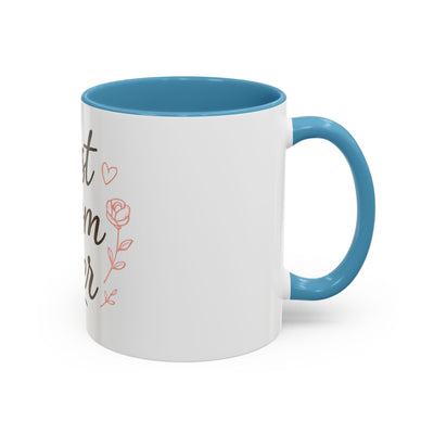 Best Mom Ever Accent Coffee Mug Hoodora
