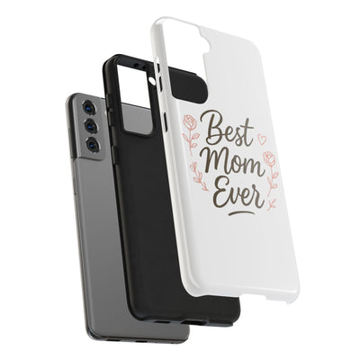 Best Mom Ever Tough Phone Case Hoodora