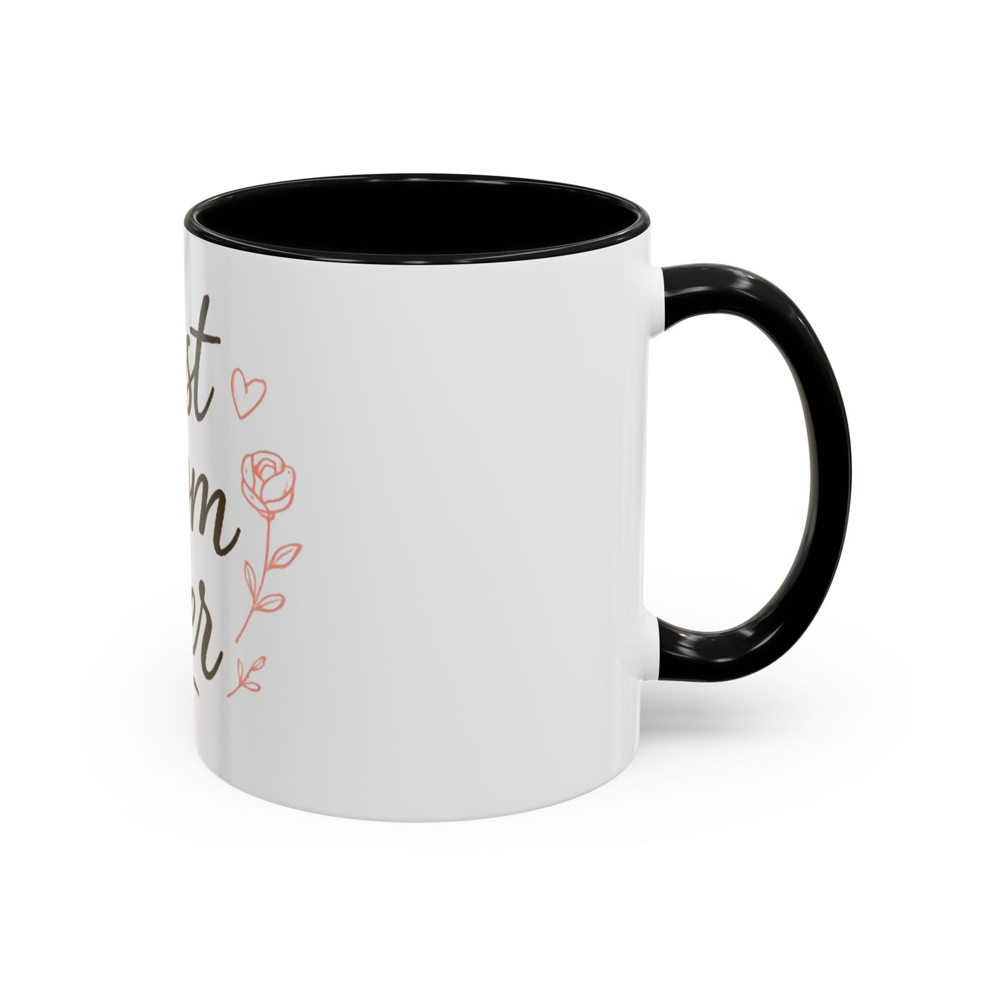 Best Mom Ever Accent Coffee Mug Hoodora
