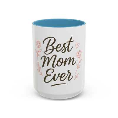 Best Mom Ever Accent Coffee Mug Hoodora