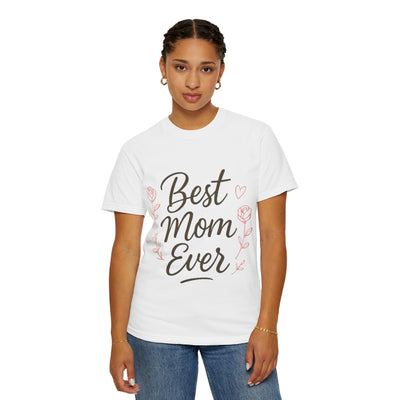 Best Mom Ever Unisex Garment - Hoodora