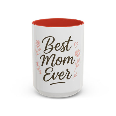 Best Mom Ever Accent Coffee Mug Hoodora