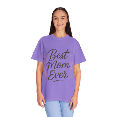 Best Mom Ever Unisex Garment - Hoodora