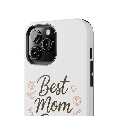 Best Mom Ever Tough Phone Case Hoodora
