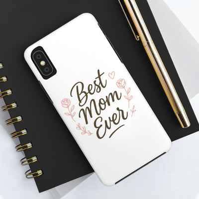Best Mom Ever Tough Phone Case Hoodora