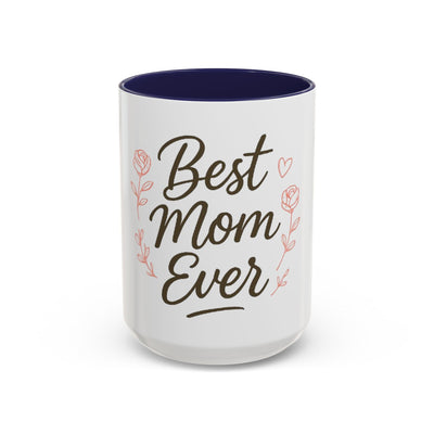 Best Mom Ever Accent Coffee Mug Hoodora