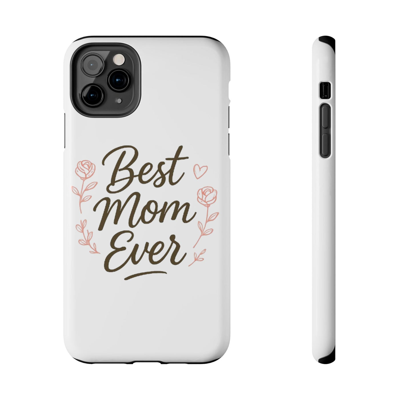 Best Mom Ever Tough Phone Case Hoodora
