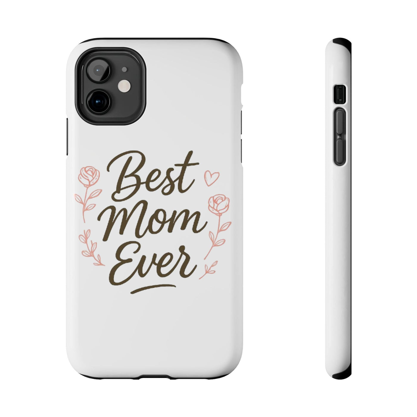 Best Mom Ever Tough Phone Case Hoodora