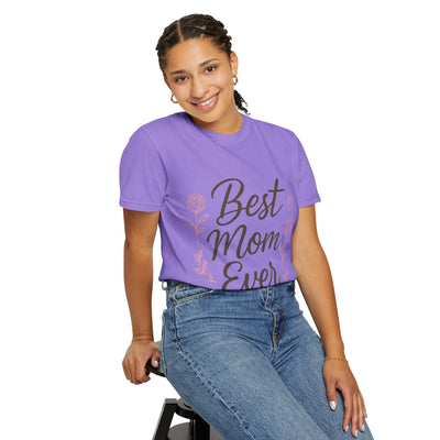 Best Mom Ever Unisex Garment - Hoodora