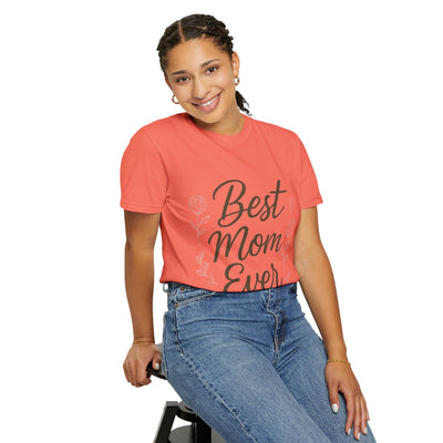 Best Mom Ever Unisex Garment - Hoodora