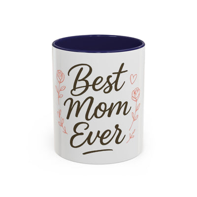 Best Mom Ever Accent Coffee Mug Hoodora