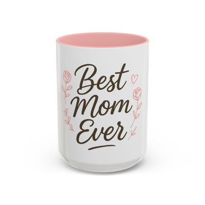 Best Mom Ever Accent Coffee Mug Hoodora