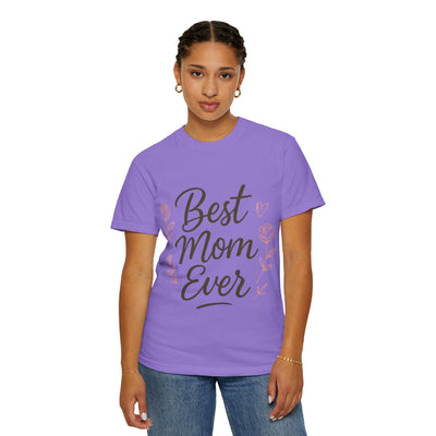Best Mom Ever Unisex Garment - Hoodora