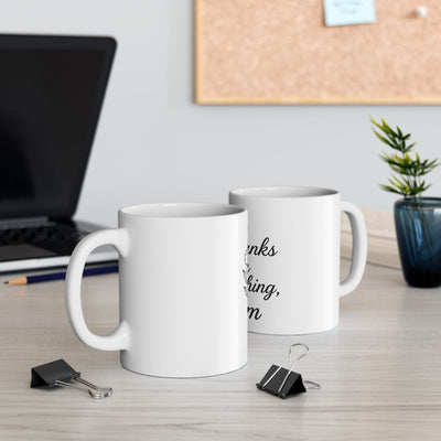 Thanks for Everything, Mom Ceramic Mug Hoodora