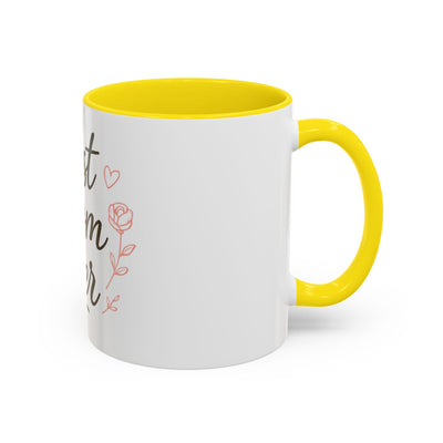 Best Mom Ever Accent Coffee Mug Hoodora