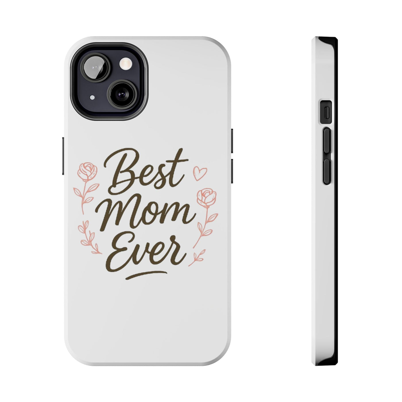 Best Mom Ever Tough Phone Case Hoodora