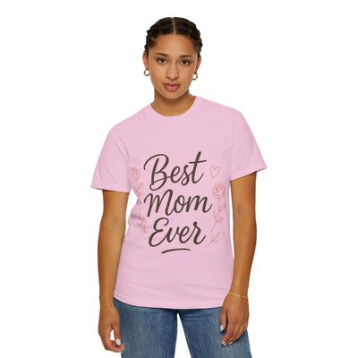 Best Mom Ever Unisex Garment - Hoodora