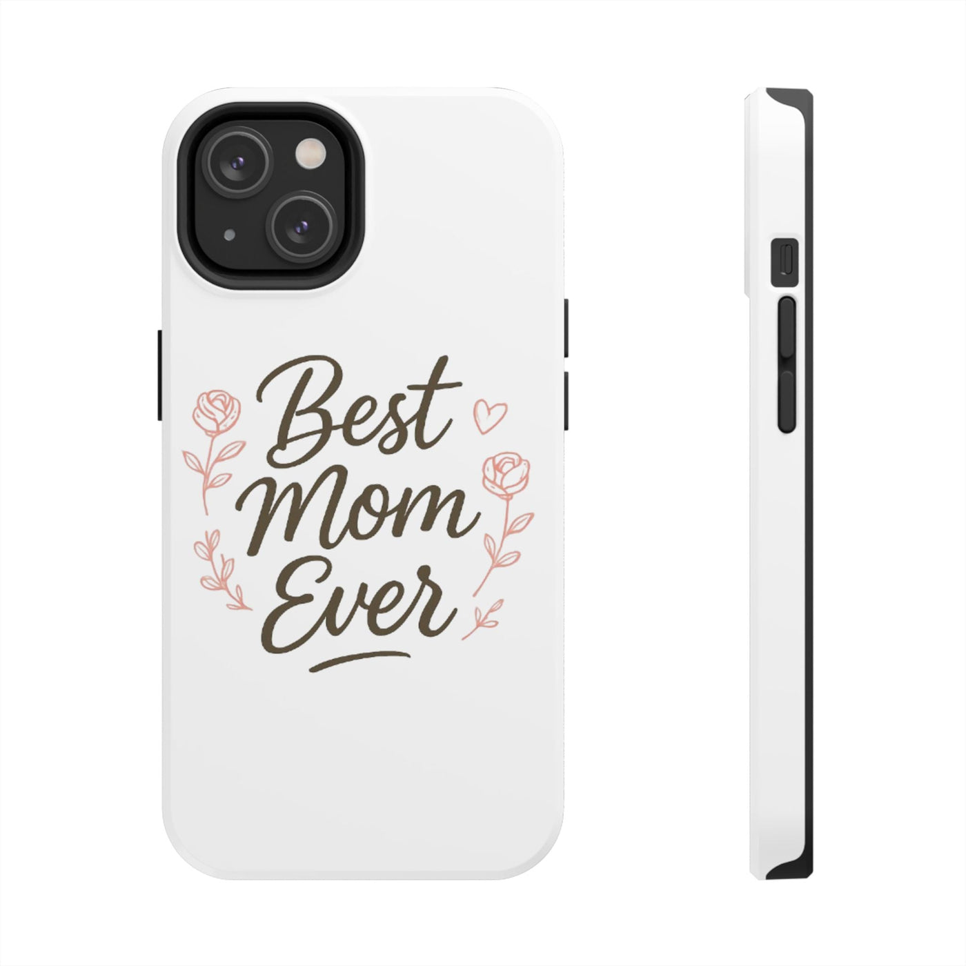 Best Mom Ever Tough Phone Case Hoodora
