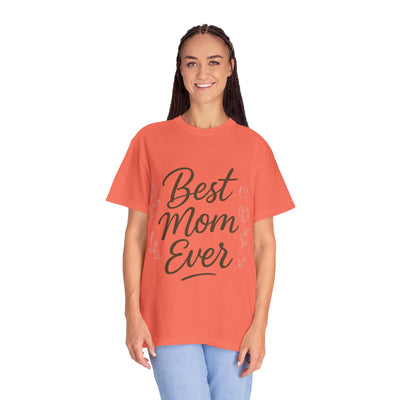 Best Mom Ever Unisex Garment - Hoodora