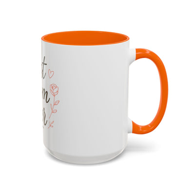 Best Mom Ever Accent Coffee Mug Hoodora