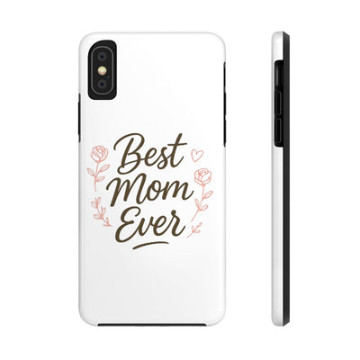Best Mom Ever Tough Phone Case Hoodora