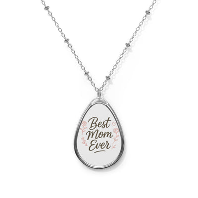 Best Mom Ever Oval Necklace Hoodora