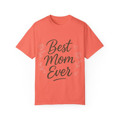 Best Mom Ever Unisex Garment - Hoodora