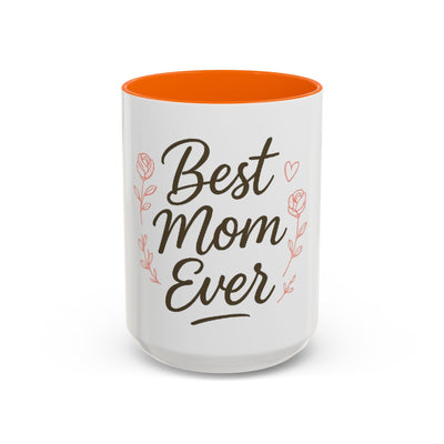 Best Mom Ever Accent Coffee Mug Hoodora
