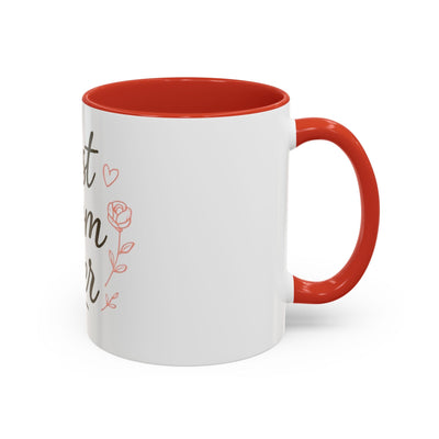 Best Mom Ever Accent Coffee Mug Hoodora