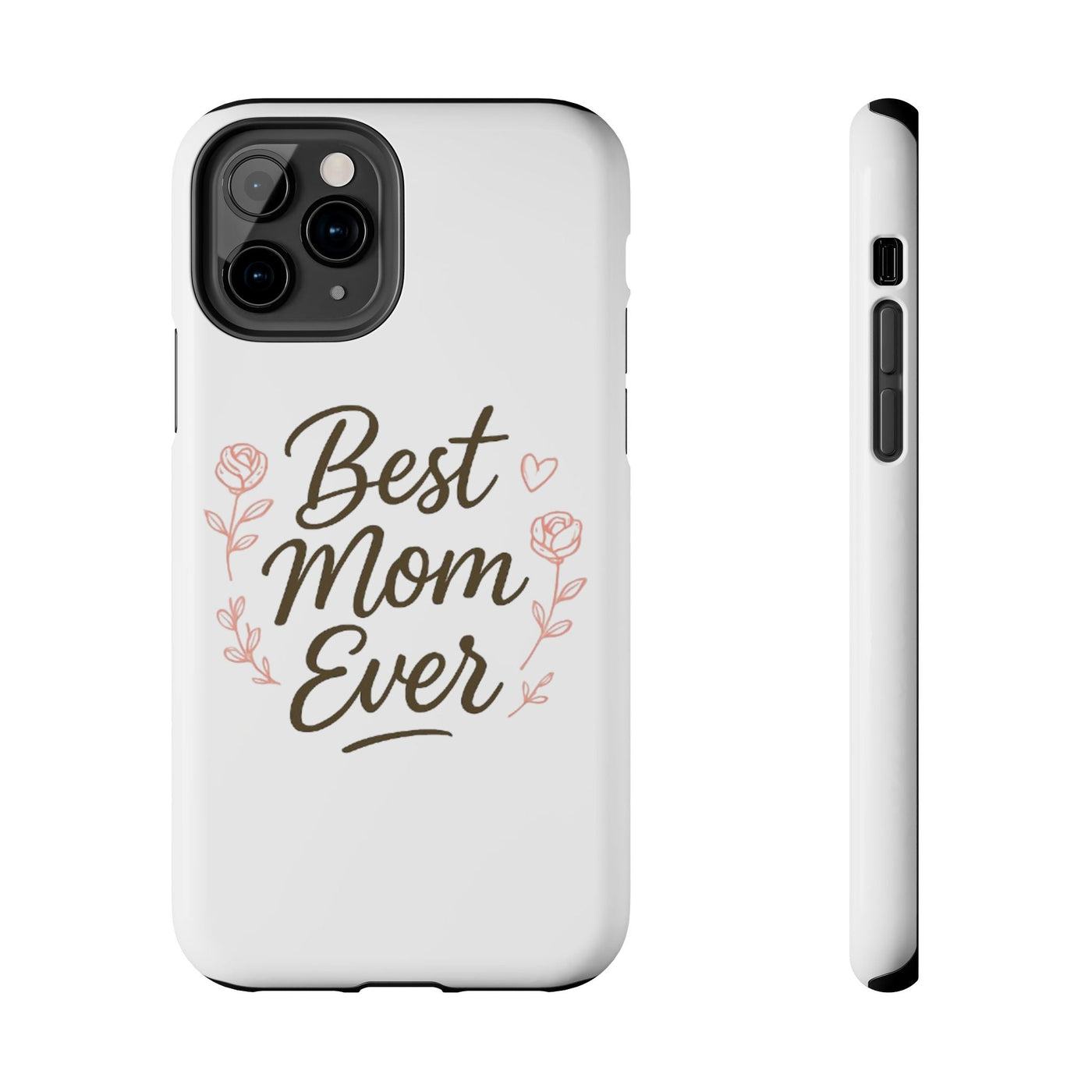 Best Mom Ever Tough Phone Case Hoodora