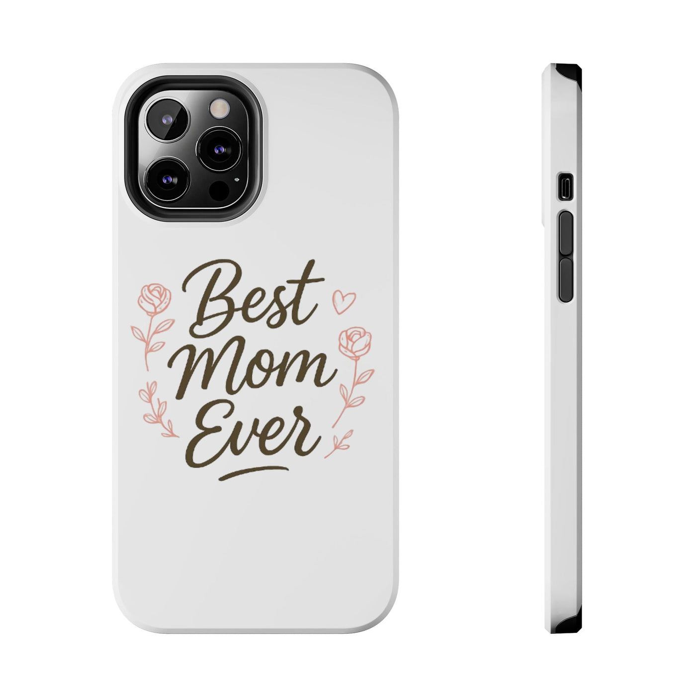 Best Mom Ever Tough Phone Case Hoodora