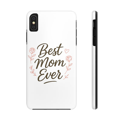 Best Mom Ever Tough Phone Case Hoodora