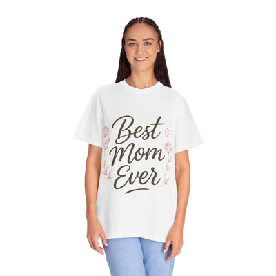 Best Mom Ever Unisex Garment - Hoodora