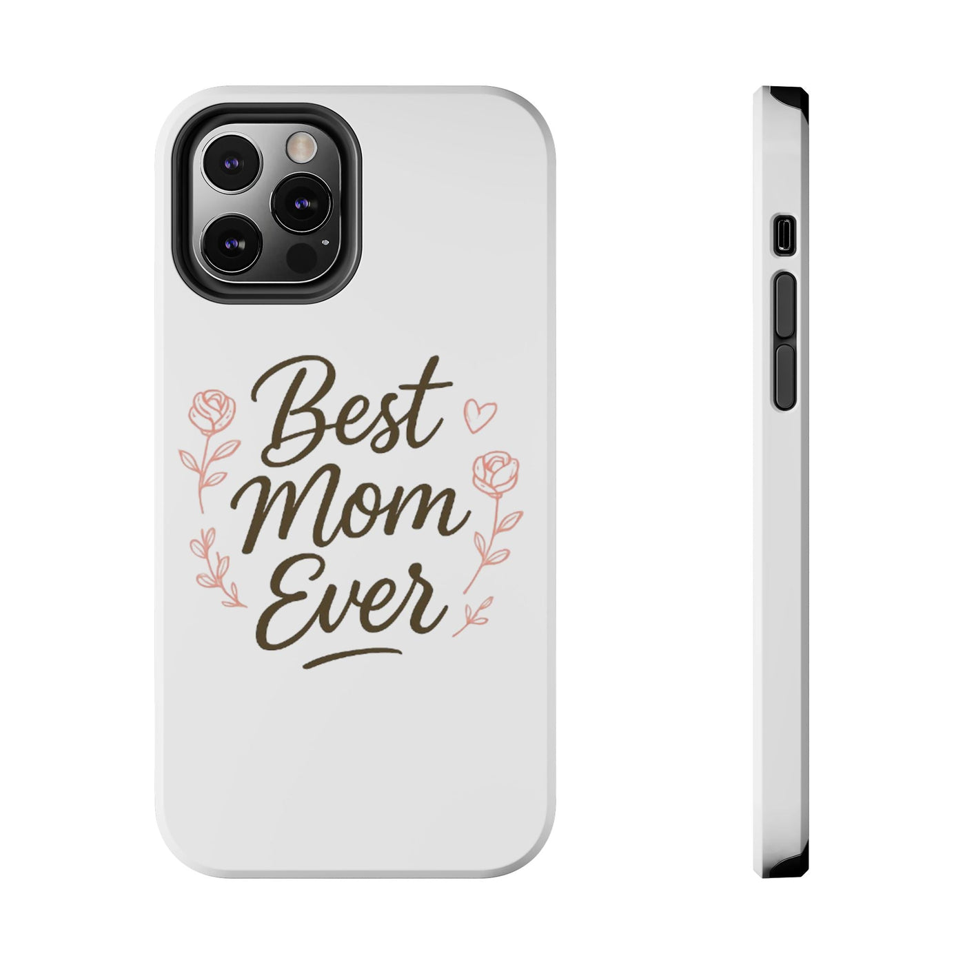 Best Mom Ever Tough Phone Case Hoodora