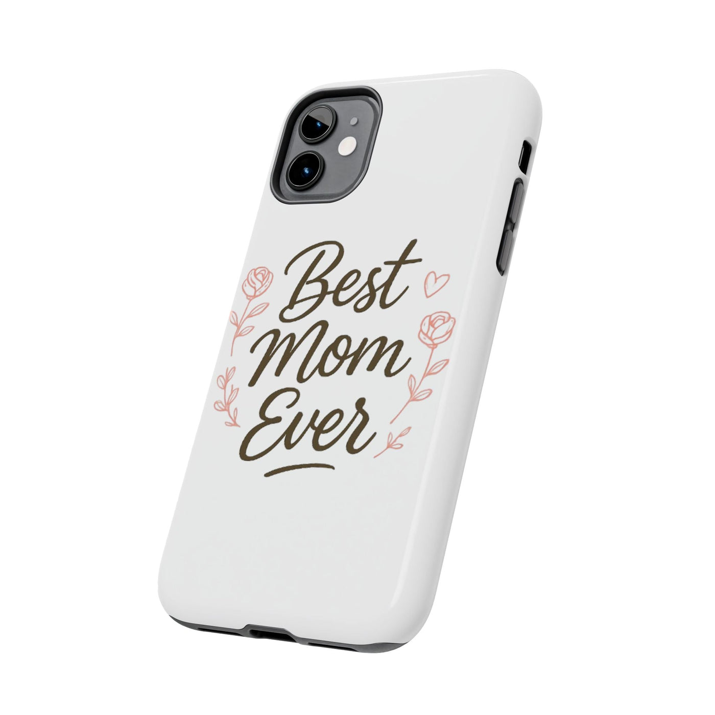 Best Mom Ever Tough Phone Case Hoodora