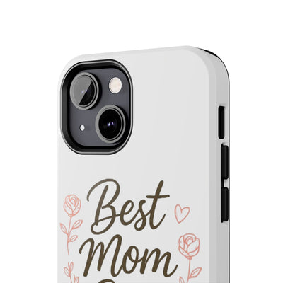 Best Mom Ever Tough Phone Case Hoodora