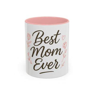Best Mom Ever Accent Coffee Mug Hoodora