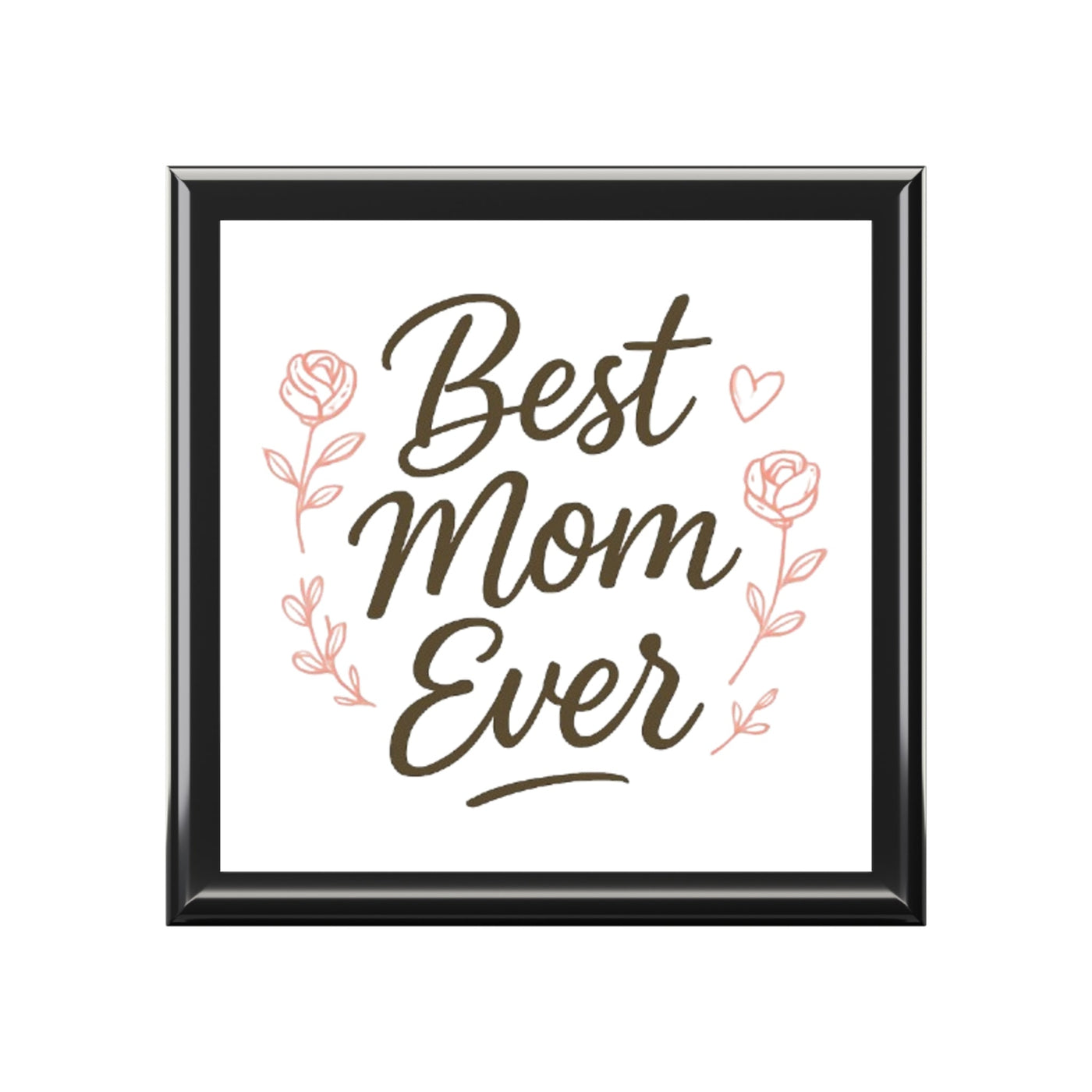 Best Mom Ever Jewelry Box Hoodora