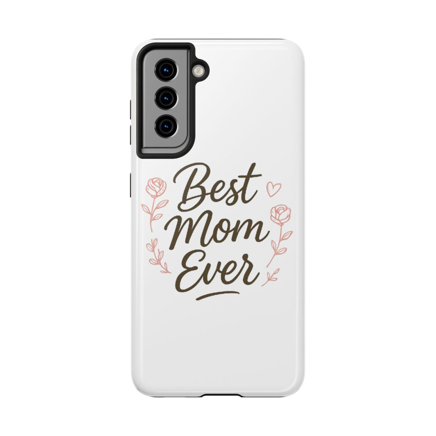 Best Mom Ever Tough Phone Case Hoodora